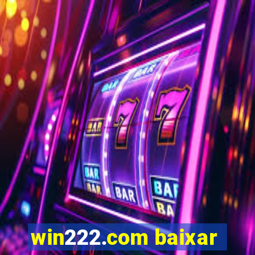 win222.com baixar